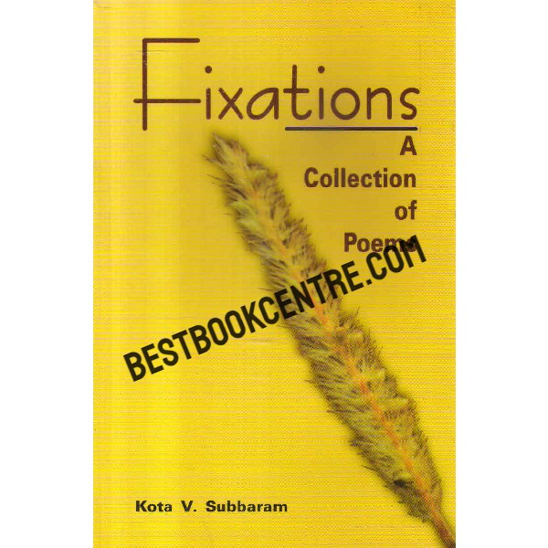 fixations  a collection of poems
