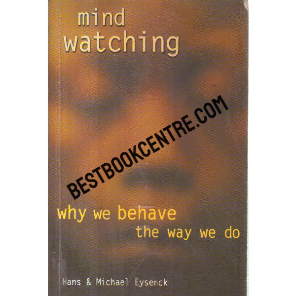 Mind watching why we behave the way we do