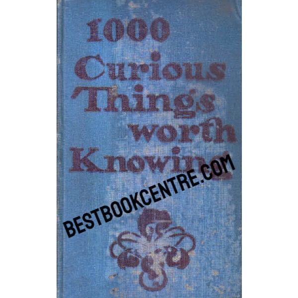 one thousand curious things worth knowing