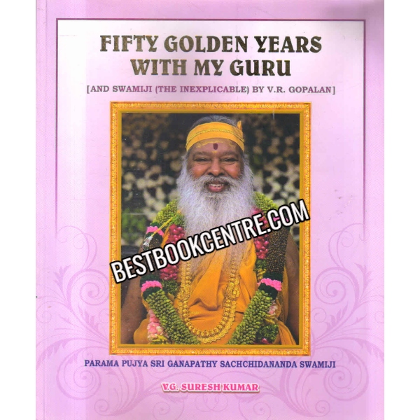 Fifty Golden years With My guru  