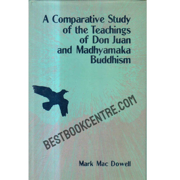 A comparative study of don juan and madhyamaka buddhism