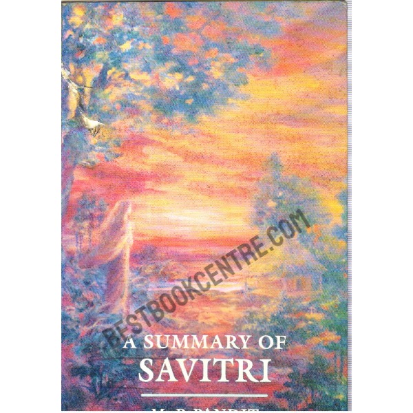 A Summary of Savitri.