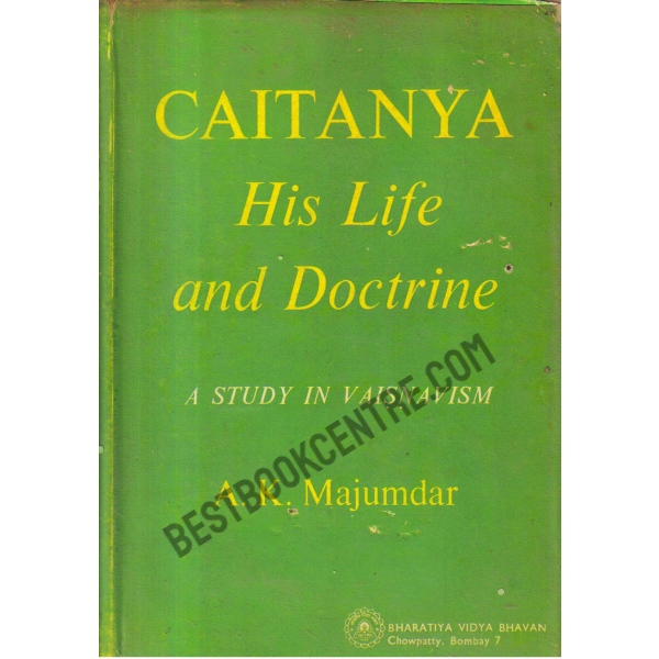 Caitanya his life and Doctrine.
