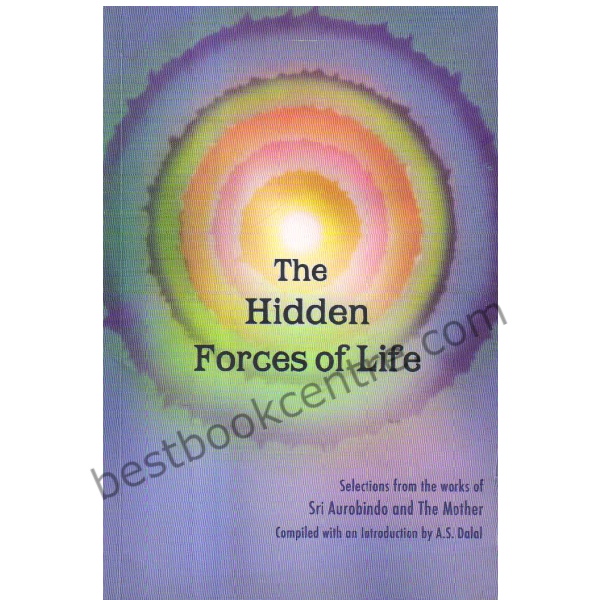 The Hidden Forcess of Life