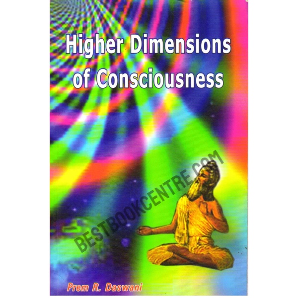 Higher Dimensions of Consciousness.