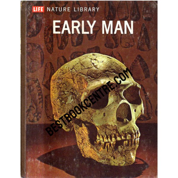 Life Nature Library Early Man Time Life Book