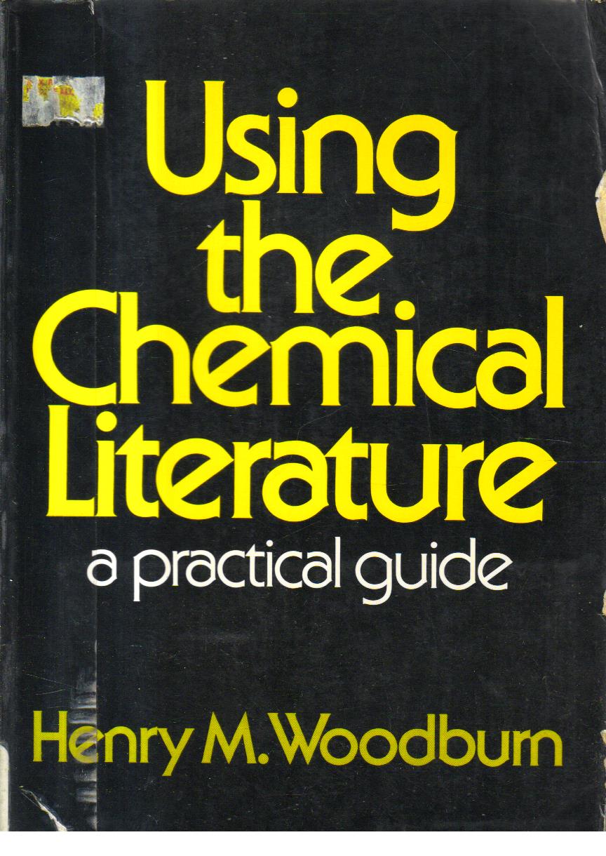 Using the Chemical Literature a Practical Guide 