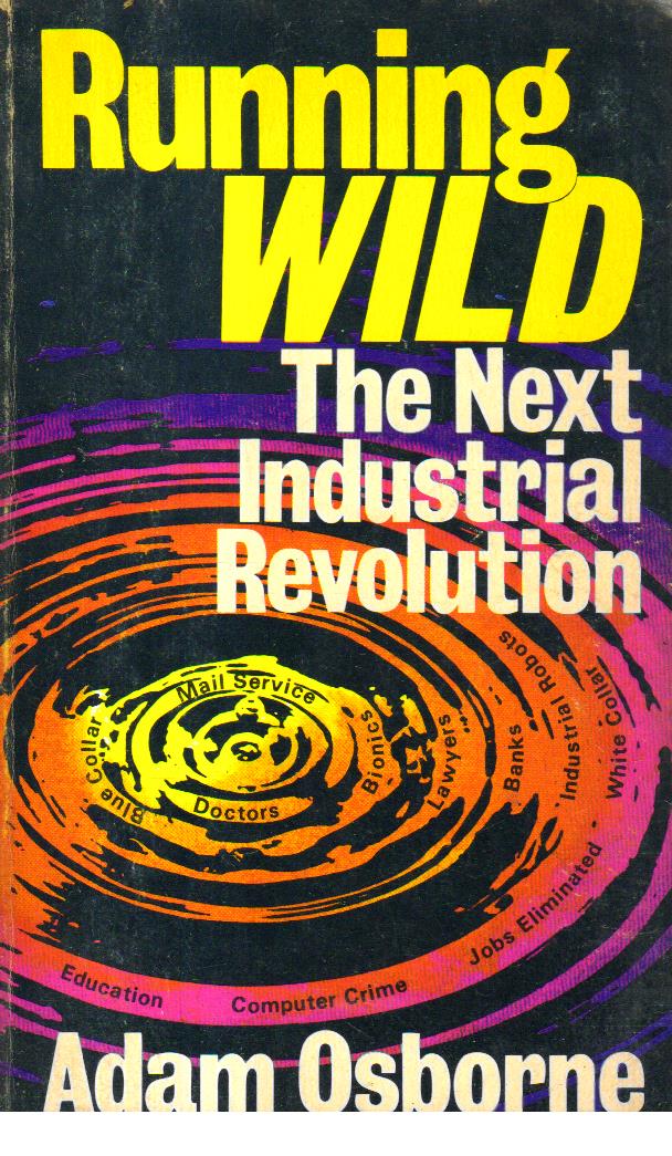Running Wild the next Industrial Revolution.