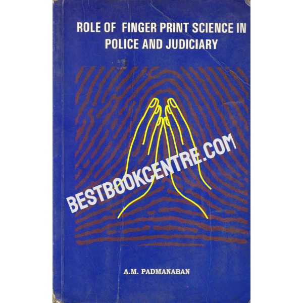 Role of Finger Print Science in Police and Judiciary 1st edition
