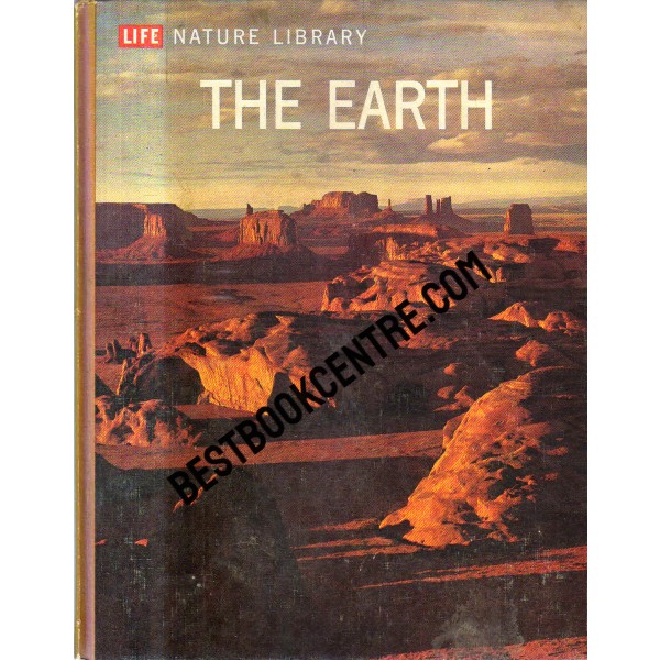 Life Nature Library The Earth Time Life Book