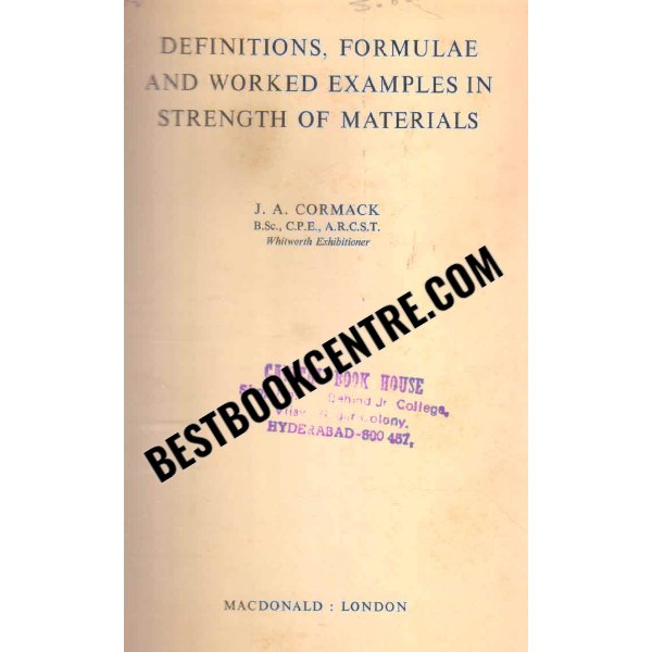 definitions formulae and worked examples in stregth of materials 1st edition