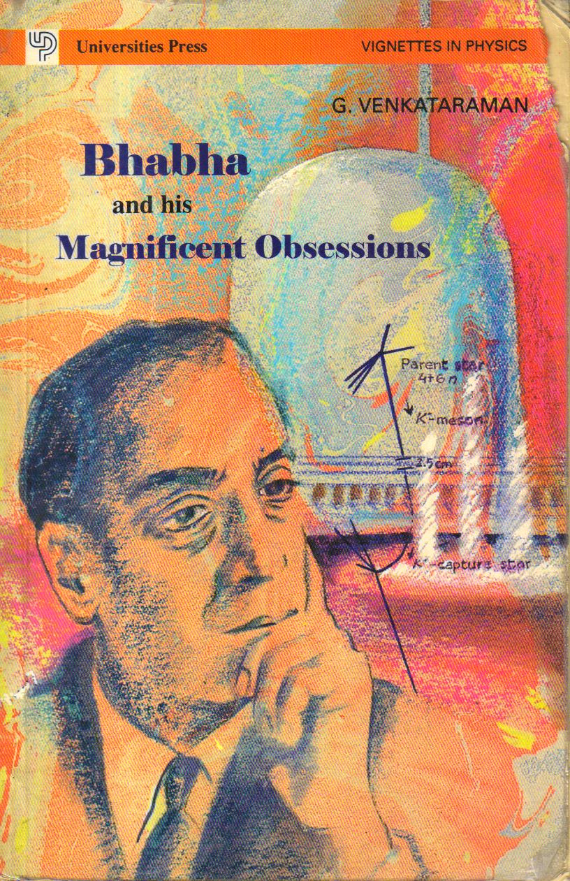 Bhabha and his Magnificient Obsessions.