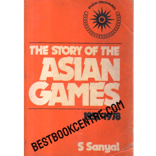 The Story of the Asian games 1951 1978