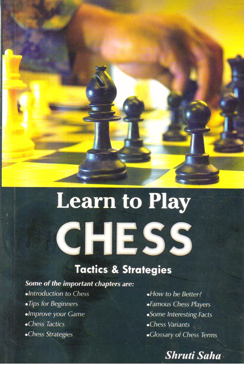 Learn to Play Chess.