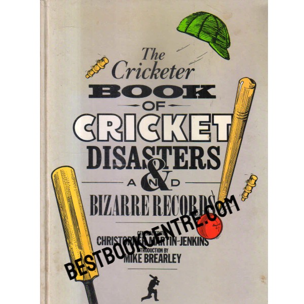 the cricketer book of cricket disasters and bizarre records 1st edition