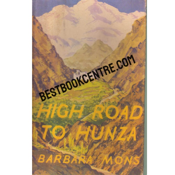 high road to hunza 1st edition