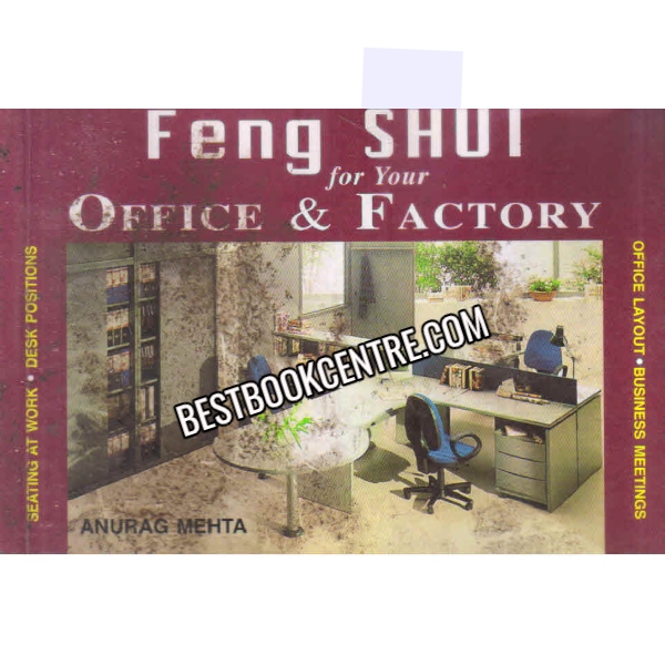 Feng Shui For Your Office And & Factory