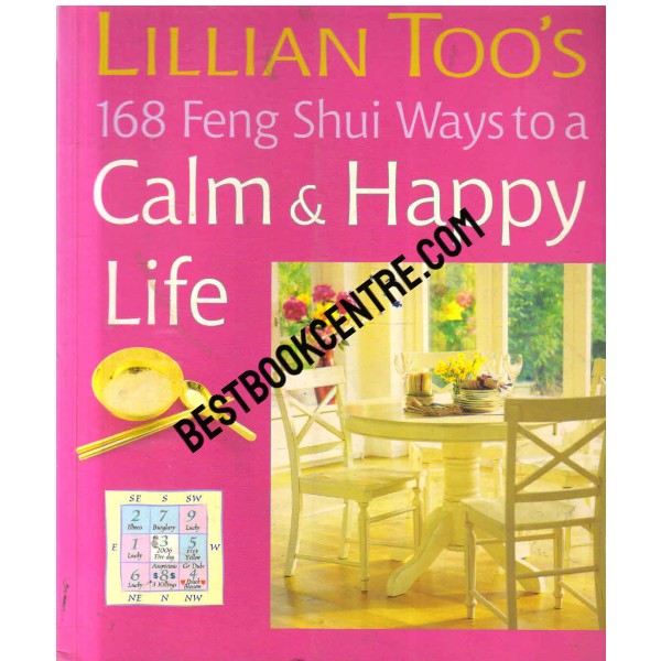 168 Feng Shui Ways to a Calm and Happy Life