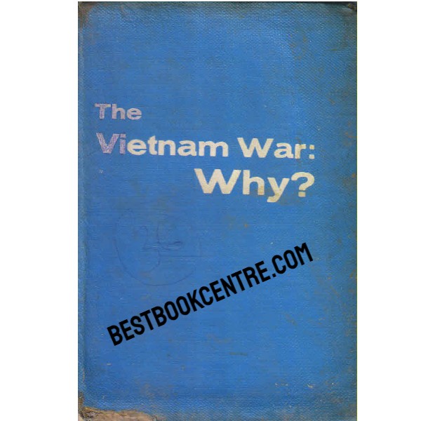 The Vietnam War Why 1st edition 