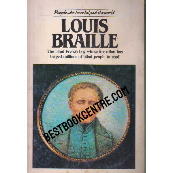 People who have helped the world louis braille