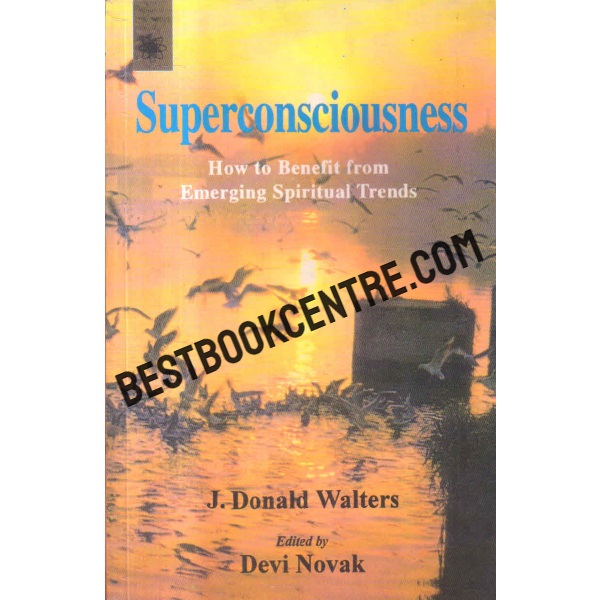 superconsciousness How to Benefit from Emerging Spiritual Trends