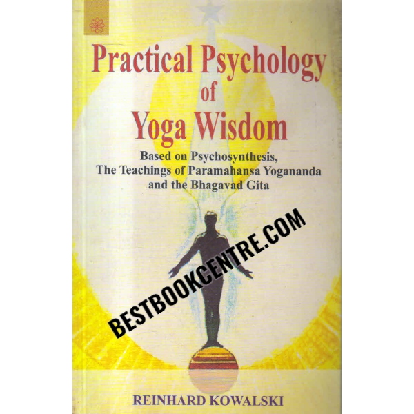 practical psychology of yoga wisdom