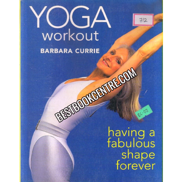 Yoga Workout: Having a Fabulous Shape Forever