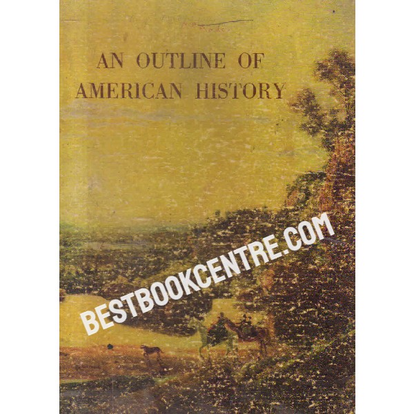 an outline of american history 1st edition