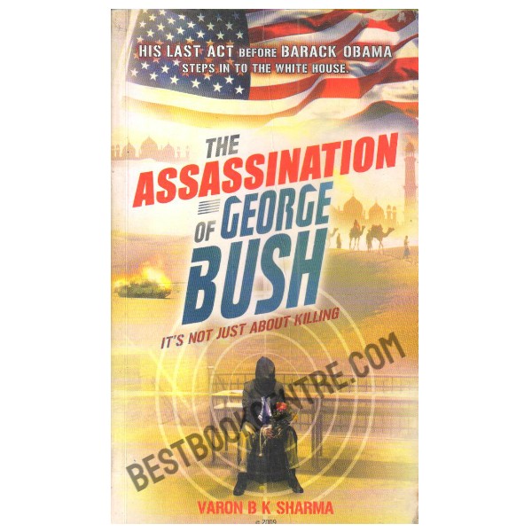 The Assassination Of George Bush