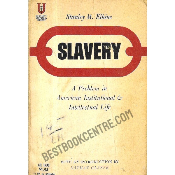 Slavery A Problem in american institutional & intellectual life.