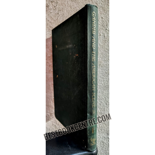 gandhi and the american scene 1st edition