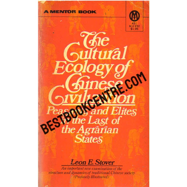 The Cultural Ecology of Chinese Civilization