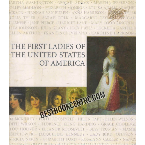 the first ladies of the united states of america 