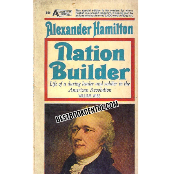alexander hamilton nation builder (ladder edition)