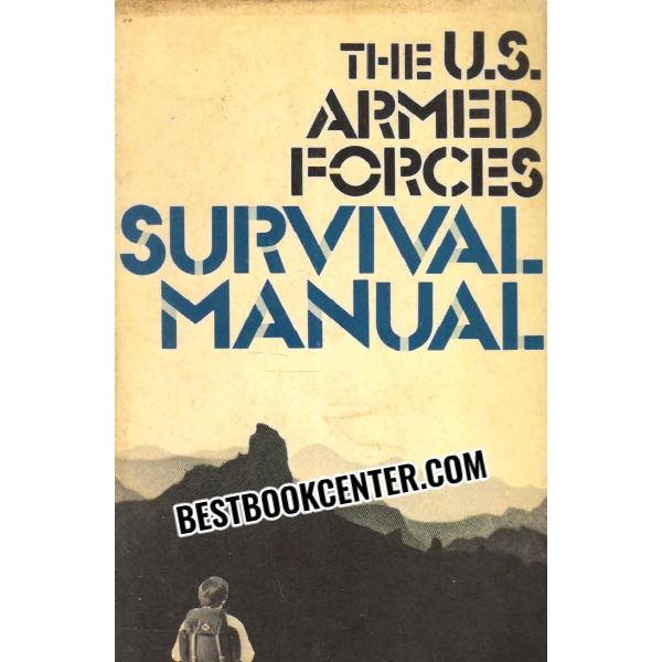 the u s armed forces survival manual 