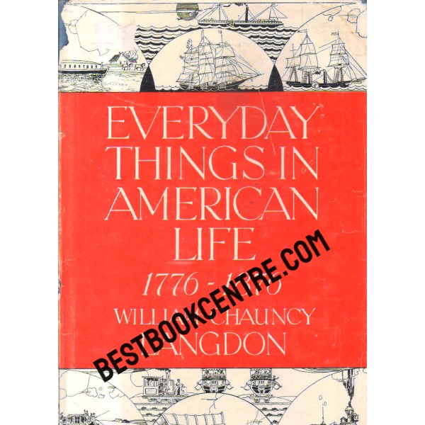 everyday things in american life 1776 1876 1st edition