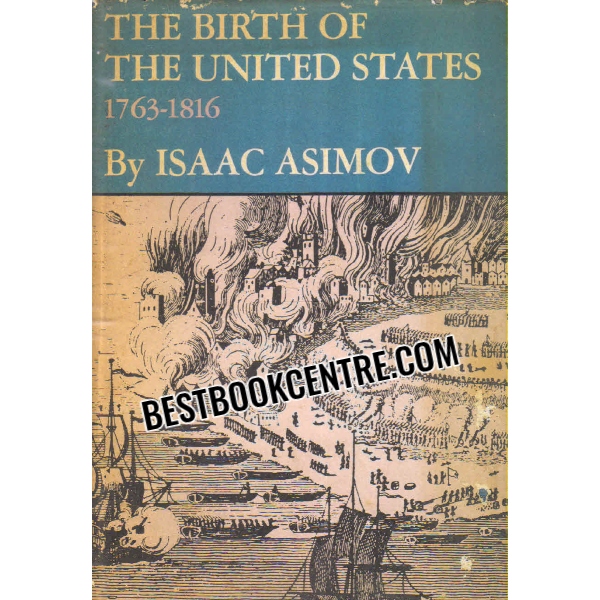 the birth of the united states 1763 to 1816 1st edition