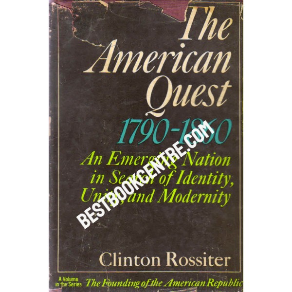 The American Quest 1790-1860