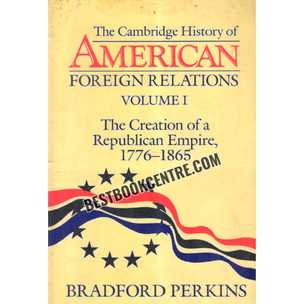 the cambridge history of american foreign relations volume 1, 2 and 3