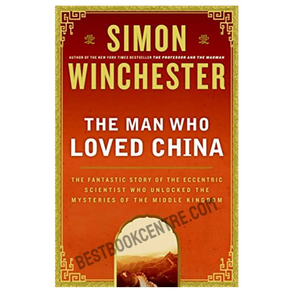 The Man Who Loved China