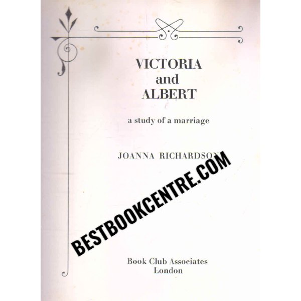 victoria and albert a study of a marriage 1st edition