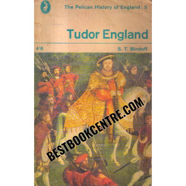 The Pelican History Of England 5: Tudor England