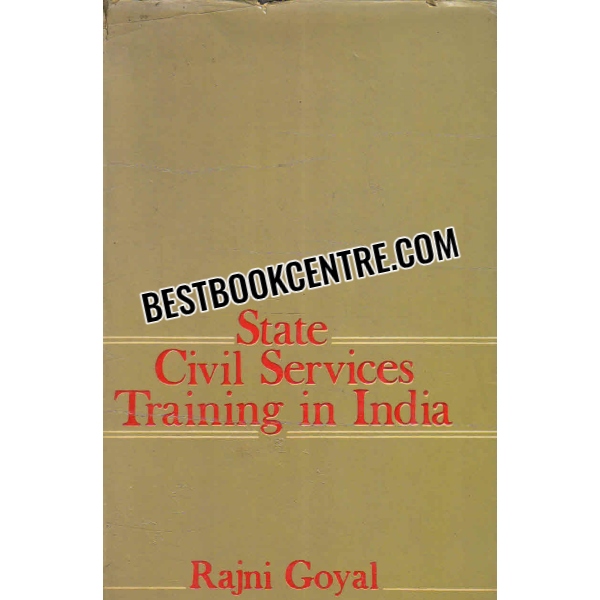 state civil services training in india 1st edition