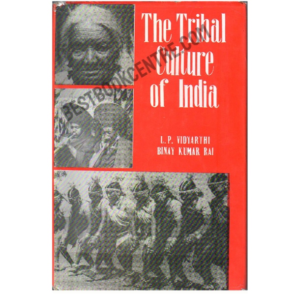 The Tribal Culture of India