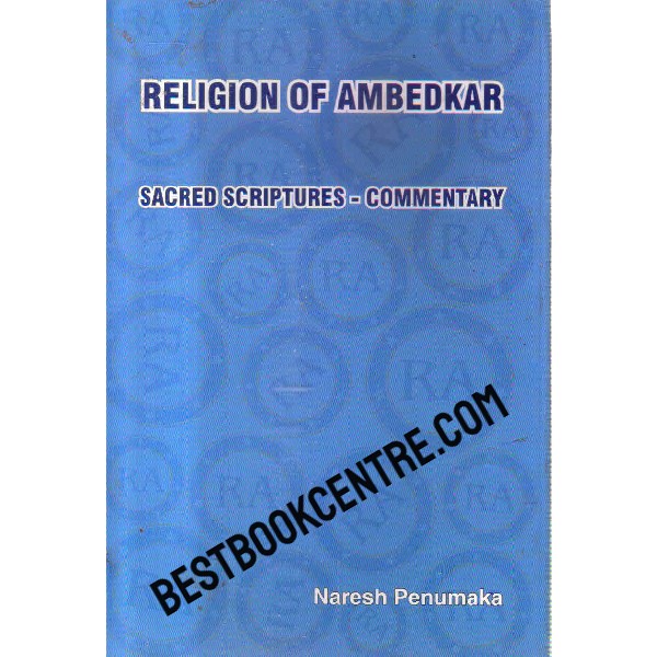 religion of ambedkar sacred scriptures commentary 1st edition