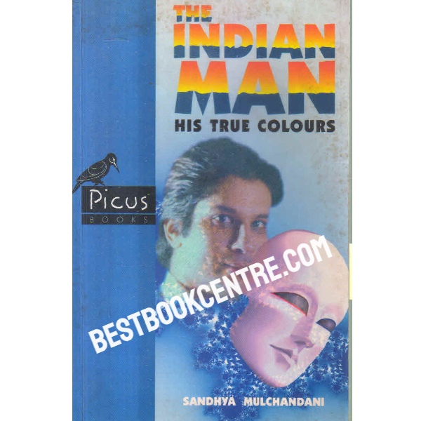 The Indian Man - His True Colors