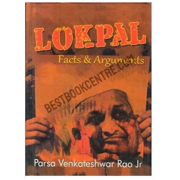 Lokpal: Facts and Arguments