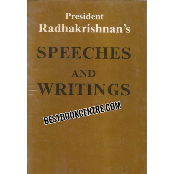 President Radhakrishnans Speeches and Writings Second Series May 1962 to May 1967 (set of 2 books)