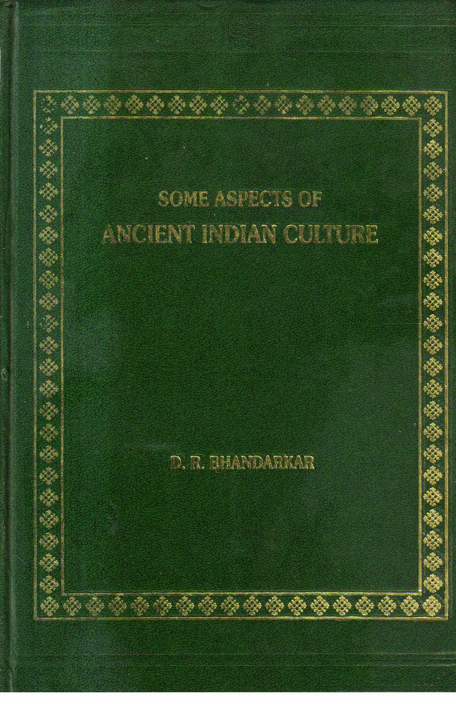 Some Aspects of Ancient Indian Culture.