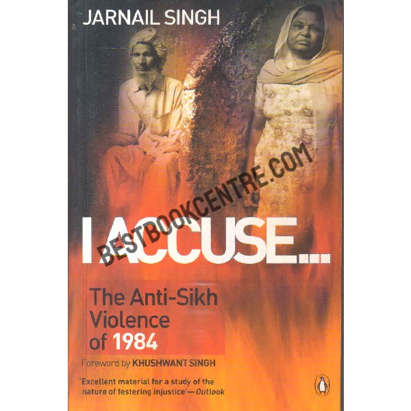 I accuse the anti sikh violence of 1984